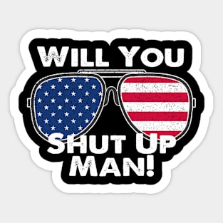 Shut Up Man Sticker
